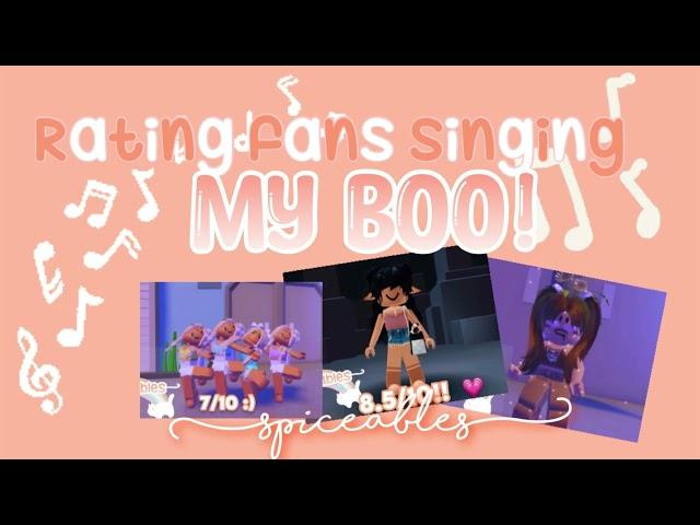 rating fans singing my boo ￼ || spiceables