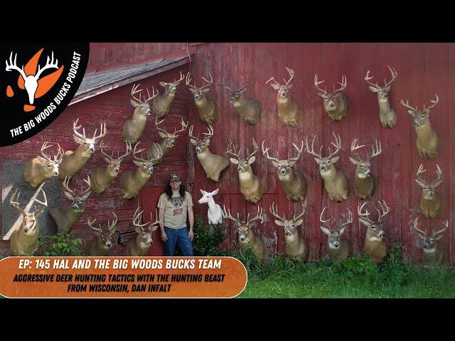 Big Woods Bucks Podcast Ep. 145: Aggressive Deer Hunting Tactics with Dan Infalt from Wisconsin