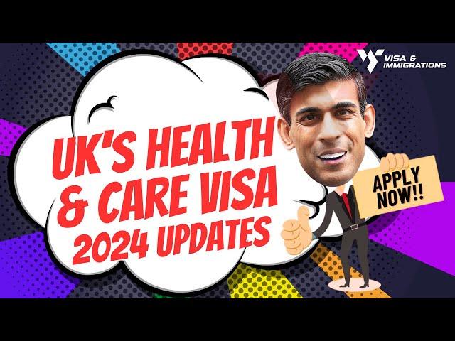 UK Health and Care Visa Guide 2024: Apply from outside the UK for Health and Care Worker visa