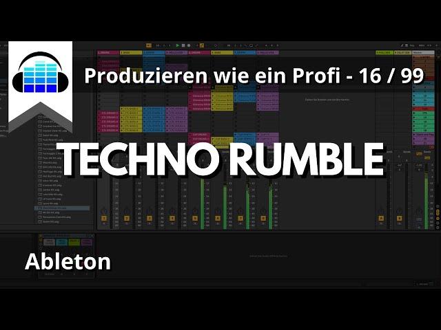 Produzieren wie ein Profi Teil 16/99  - Techno Rumble