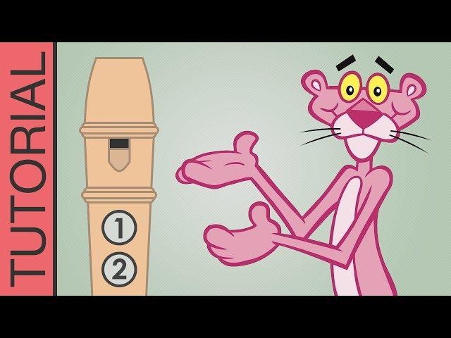 The Pink Panther Theme Song - Recorder Flute Tutorial