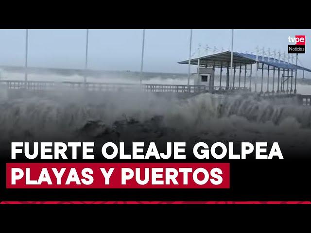 Fuerte oleaje causa estragos en el norte del país