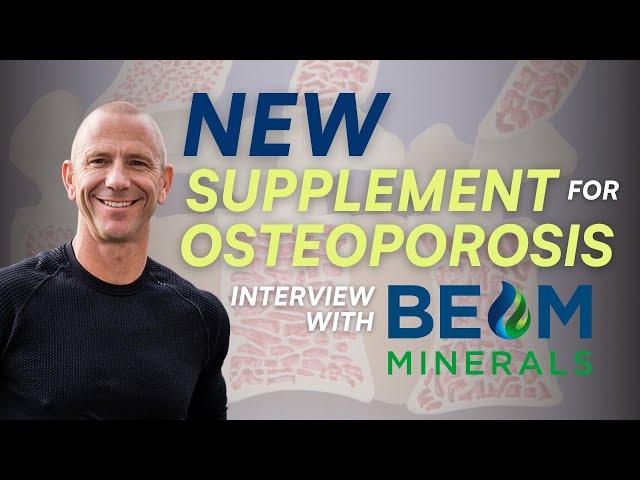 Will this Supplement Help with Osteoporosis? | INTERVIEW WITH BEAM MINERALS