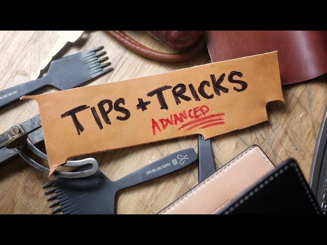 ADVANCED Leather Crafting Tips and Tricks!