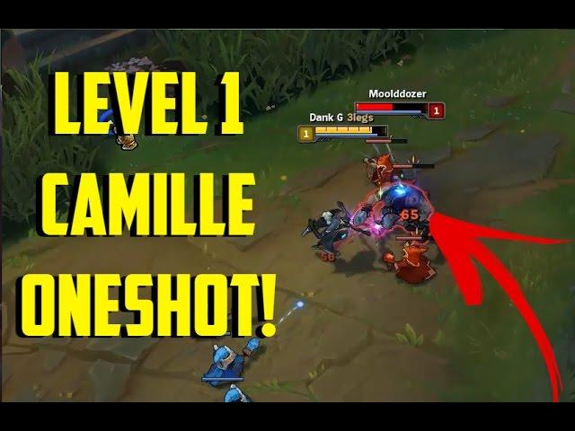 LEVEL 1 CAMILLE ONESHOT! [ League of legends ]