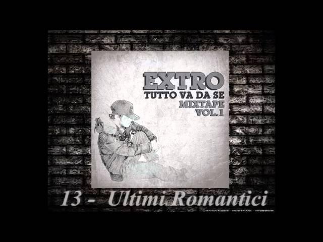 13 - EXTRO - ULTIMI ROMANTICI