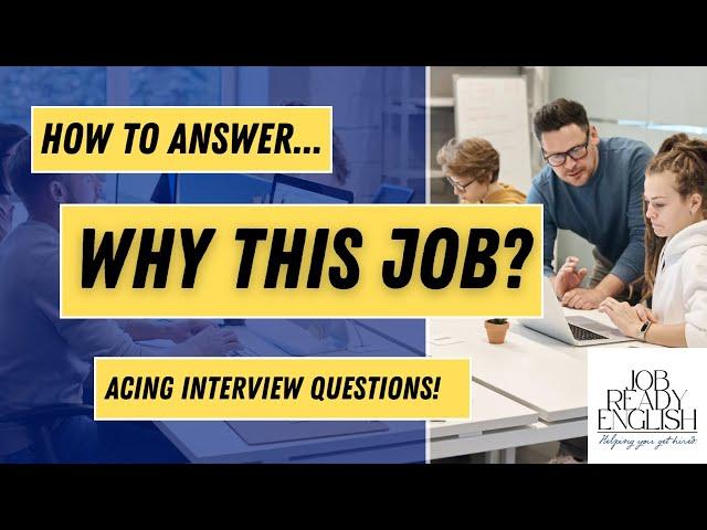 Why Do You Want This Job? | How To Answer This Interview Question