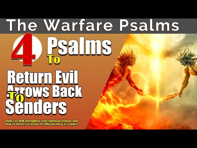 Psalms To Send Evil Arrows Back To Senders | With Powerful Prayer Points 