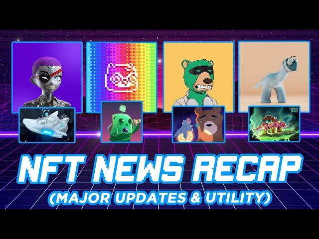 NFT NEWS RECAP - Clone X, Moonbirds, Okay Bears, Claynosaurz