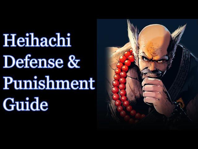 Tekken 8 Anti-Heihachi Defense/Punishment Guide