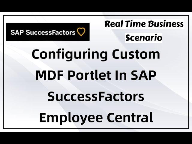 Configuring Custom MDF Portlet | SAP SuccessFactors Employee Central | MDF Portlet | @SAP