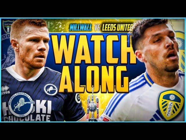 Millwall v Leeds United Live Stream Watchalong