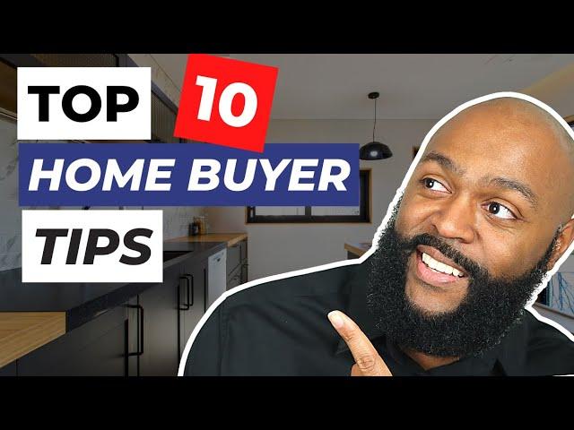 Top 10 First Time Home Buyer Tips And Advice For 2023