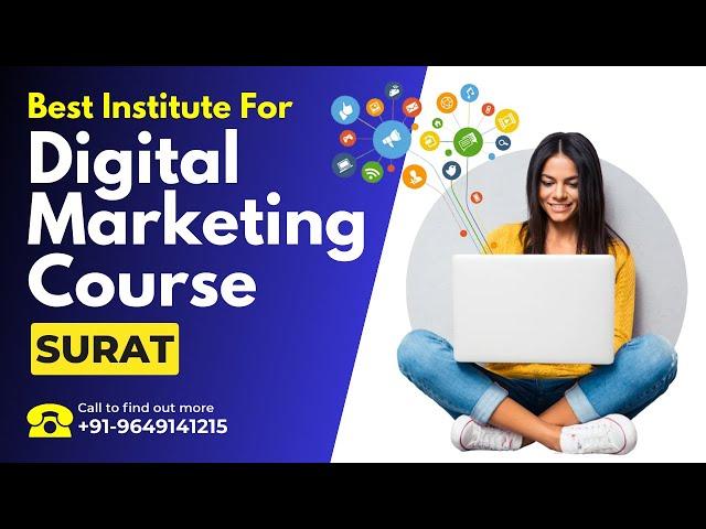 Best Training Institute for Digital Marketing Course in Surat | Digital Marketing Training