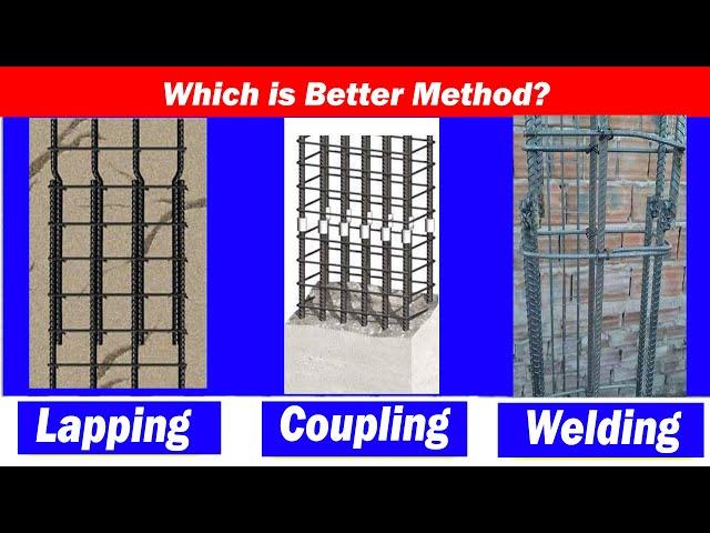 which is Better? lapping , Coupling or Welding - Difference between lapping Coupling and welding