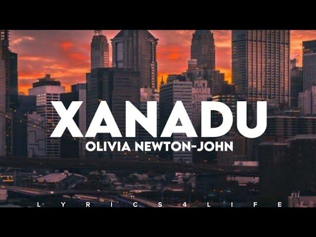 Olivia Newton-John - Xanadu (Lyrics)