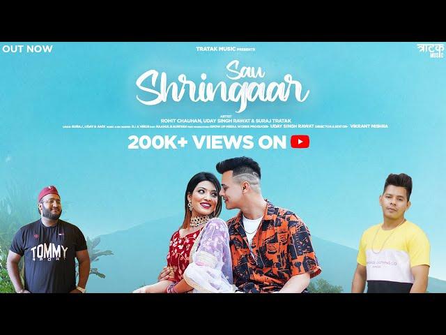 Sau Shringaar (Official Music Video) Rohit Chauhan, Suraj Tratak, Uday Singh Rawat, Aisha Siddiqui