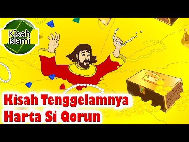 Tenggelamnya Harta si Qarun - Kisah Islami Channel