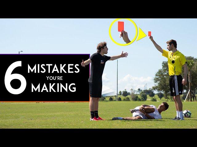 6 SOCCER MISTAKES you NEED to Stop Making