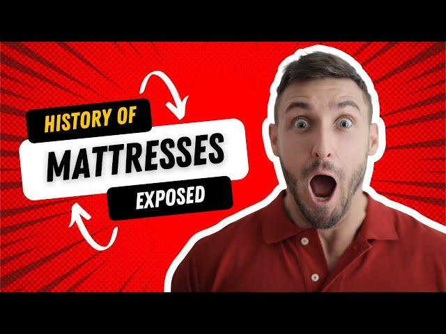 The Surprising History of Mattresses - From Grass to Gel | Yawnder