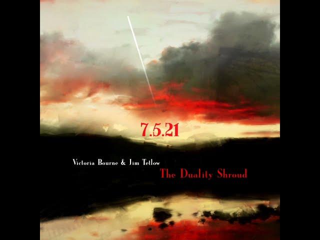 Victoria Bourne & Jim Tetlow : The Duality Shroud (preview)