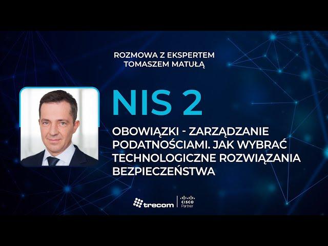 NIS 2. Odc.8: Obowiązki - ujawnianie i zarządzanie podatnościami,  rozwiązania technologiczne