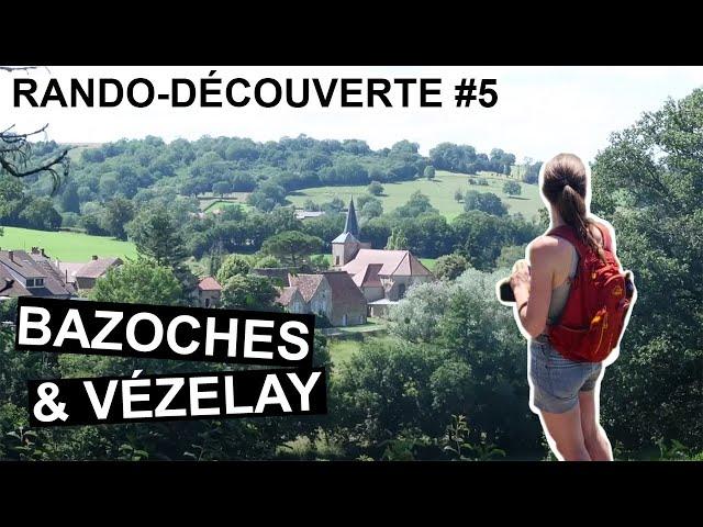 Rando-découverte #5 : (Nièvre & Yonne) Bazoches et Vézelay