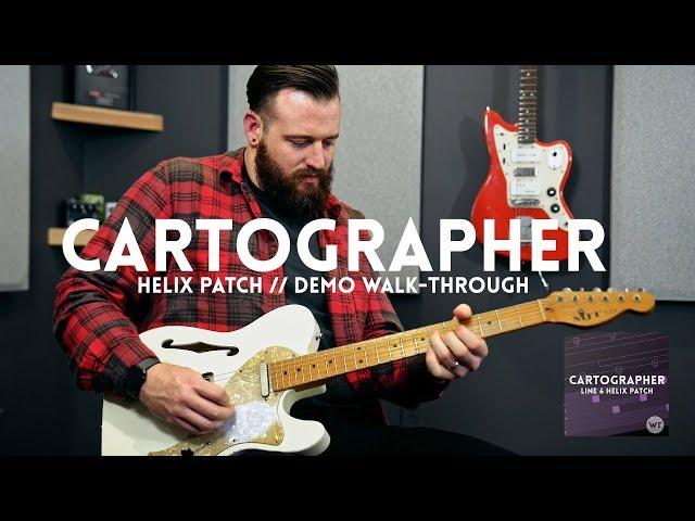 Cartographer Line 6 Helix patch demo & walkthrough - with new Line 6 Reverbs!