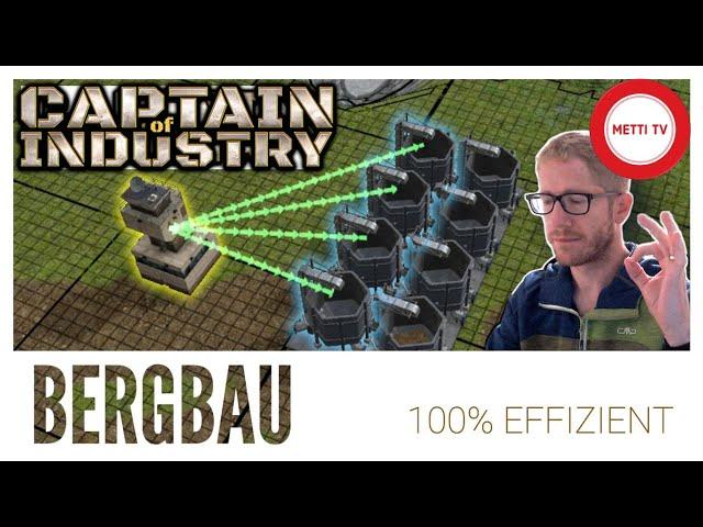 Captain of Industry - BERGBAU - 100% EFFIZIENT - Tutorials, Anleitung, Bauen und Tipps - Deutsch