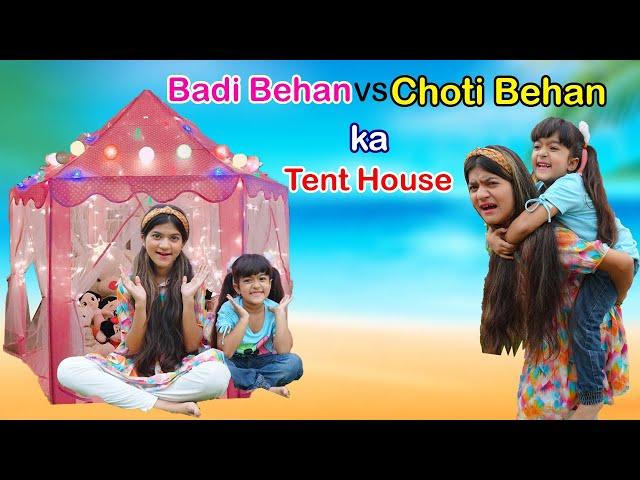 Badi Behan vs Choti Behan Ka Tent House || | MoonVines