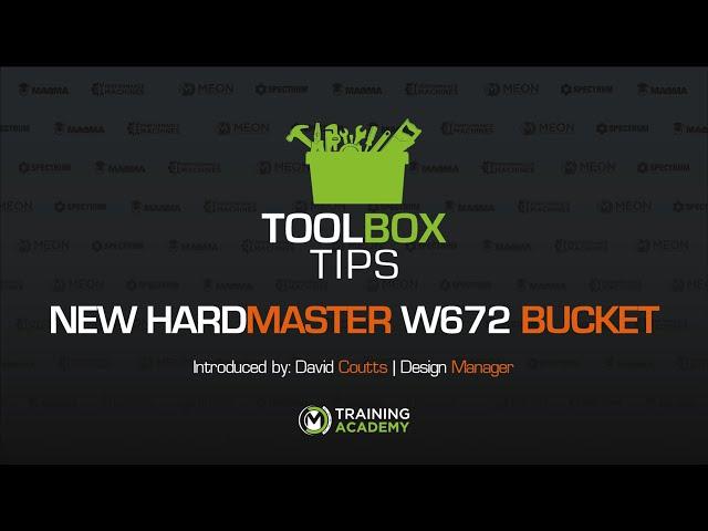 ToolBox Tip's | HardMaster W672 New Bucket Form | Presented by Meon