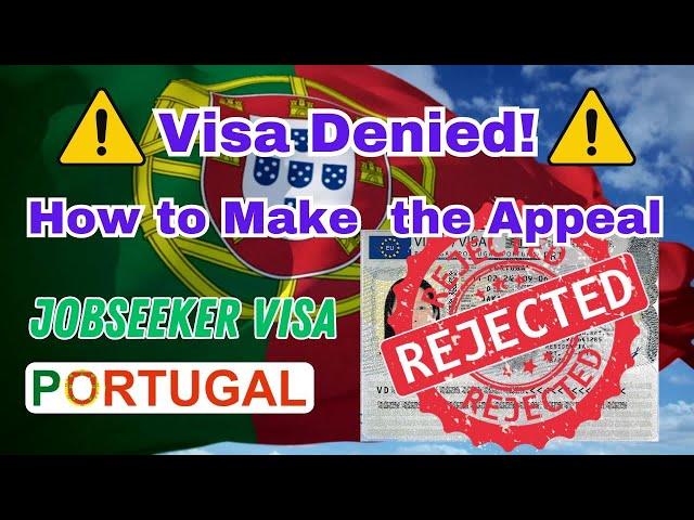 How to Appeal a Denied Portugal Job Seeker Visa Application (Financial Proof Issue)