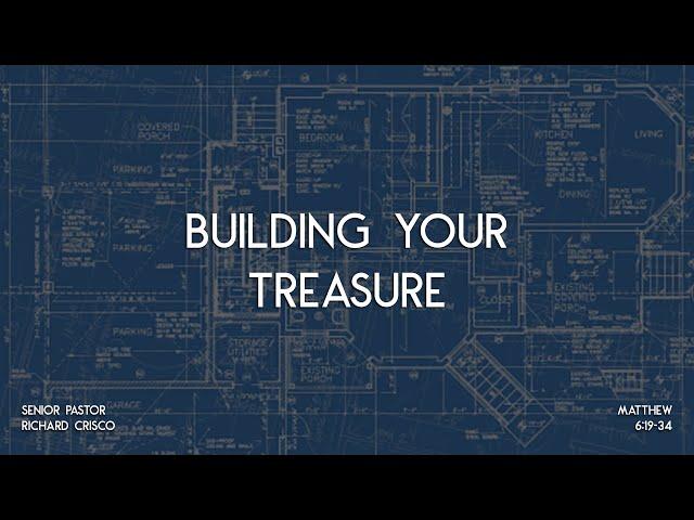 Building Your Treasure