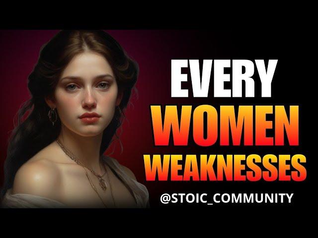 The 7 Main Female Weaknesses Every Man Should Know| Stoicism |@STOICCOMMUNITY_12