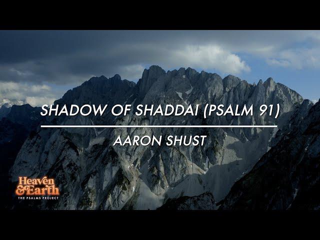 Shadow of Shaddai (Psalm 91) [Official Lyric Video]