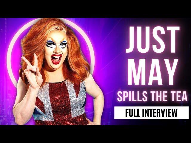Just May Spills Backstage Tea About Drag Race UK