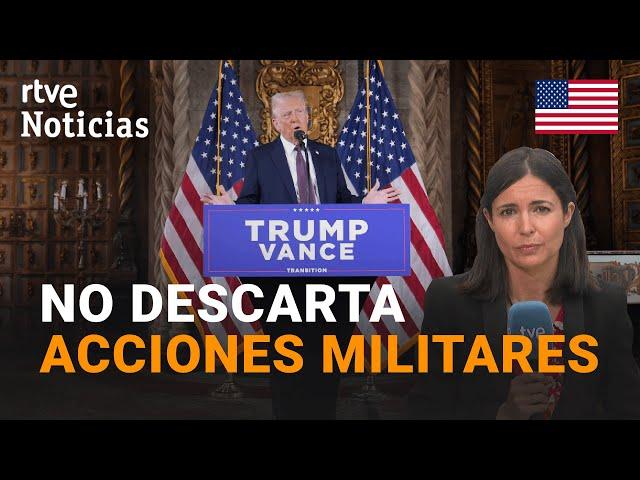 TRUMP NO DESCARTA realizar acciones MILITARES o ECONÓMICAS en GROENLANDIA y PANAMÁ | RTVE