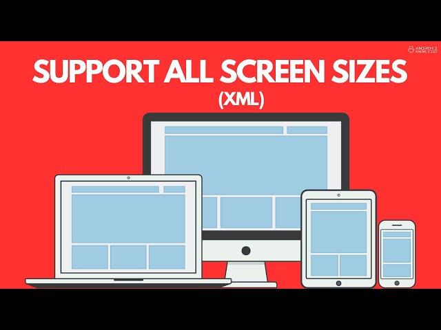 Support All Screen Sizes in XML | Android Knowledge