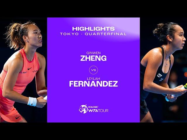 Zheng Qinwen vs. Leylah Fernandez | 2024 Tokyo Quarterfinal | WTA Match Highlights