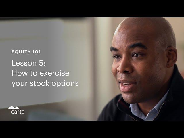 How to exercise your stock options | Equity 101 lesson 5