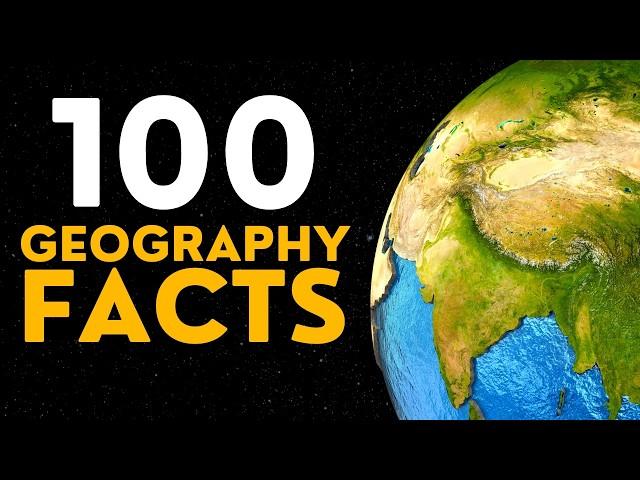 100 Incredibly Interesting Geography Facts