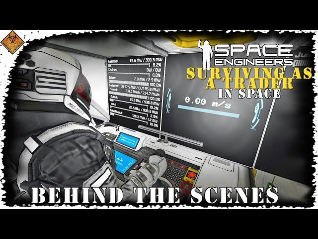 Behind The Scenes, Viewing Ships! Space Engineers: Surviving As A Trader In Space S2BTS