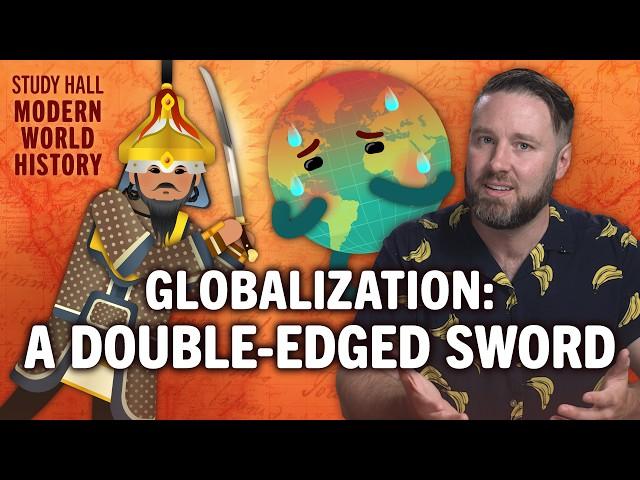 Globalization: How we got here | Modern World History 30 of 30 | Study Hall