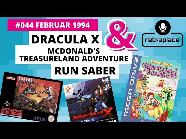retroplace on Air Podcast #044 02/94 | Dracula X | Run Saber | Mc Donalds Treasureland Adventure