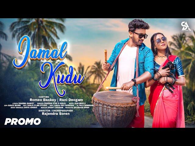 New Santali Video Song 2024 | Jamal Kudu | Romeo Baskey & Rani Deogam |  Dandam Star & Sanju | Promo