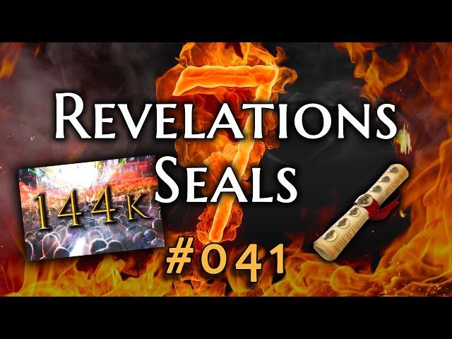 041 - Revelations 7 Seals: Lesson 15: The 144,000 and the Great Multitude