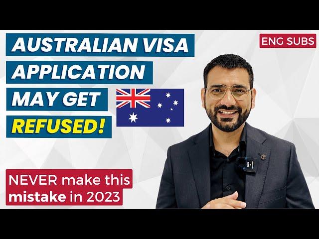 Your Australian Visa application MAY get REFUSED! NEVER make this mistake in 2023