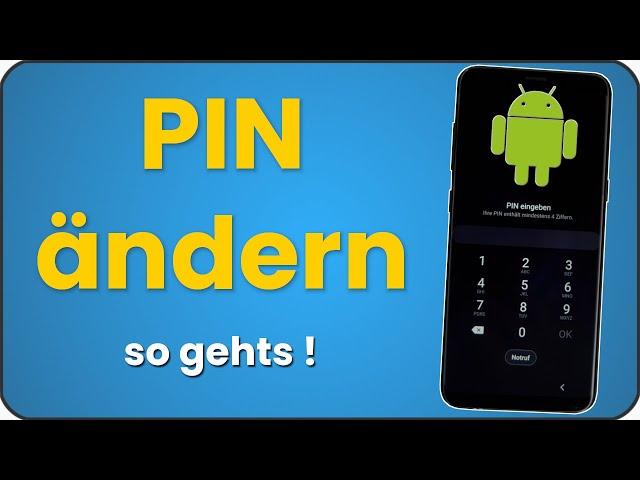 Handy PIN ändern Samsung & andere Android Smartphones