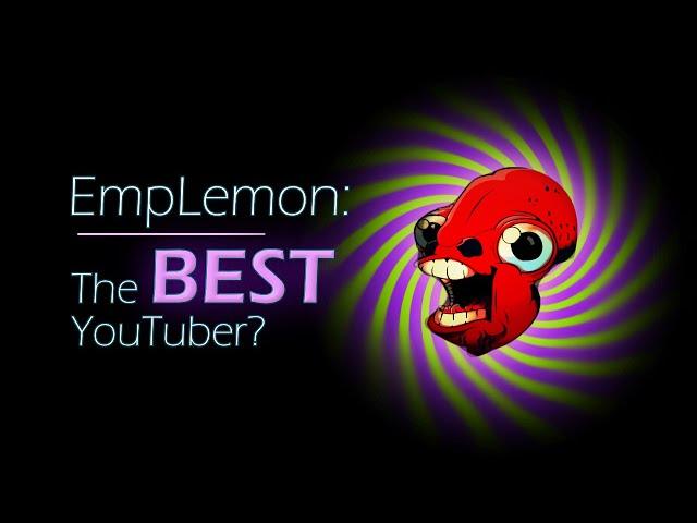 How EmpLemon Slowly Became my Favorite YouTuber