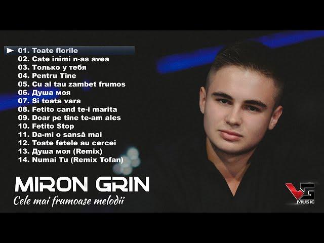 Miron Grin - Cele mai frumoase melodii